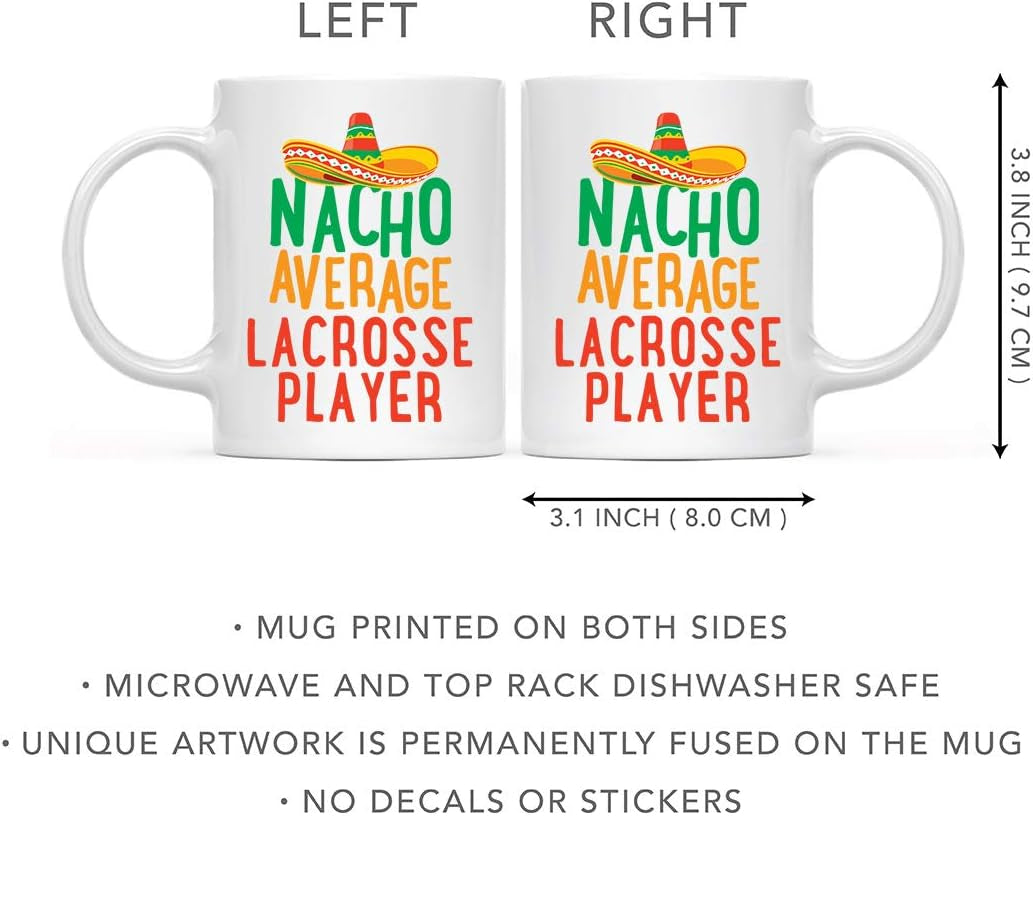 Andaz Press Funny Quirky 11oz. Ceramic Coffee Tea Mug Gag Gift, Nacho Average Lacrosse Player, 1-Pack