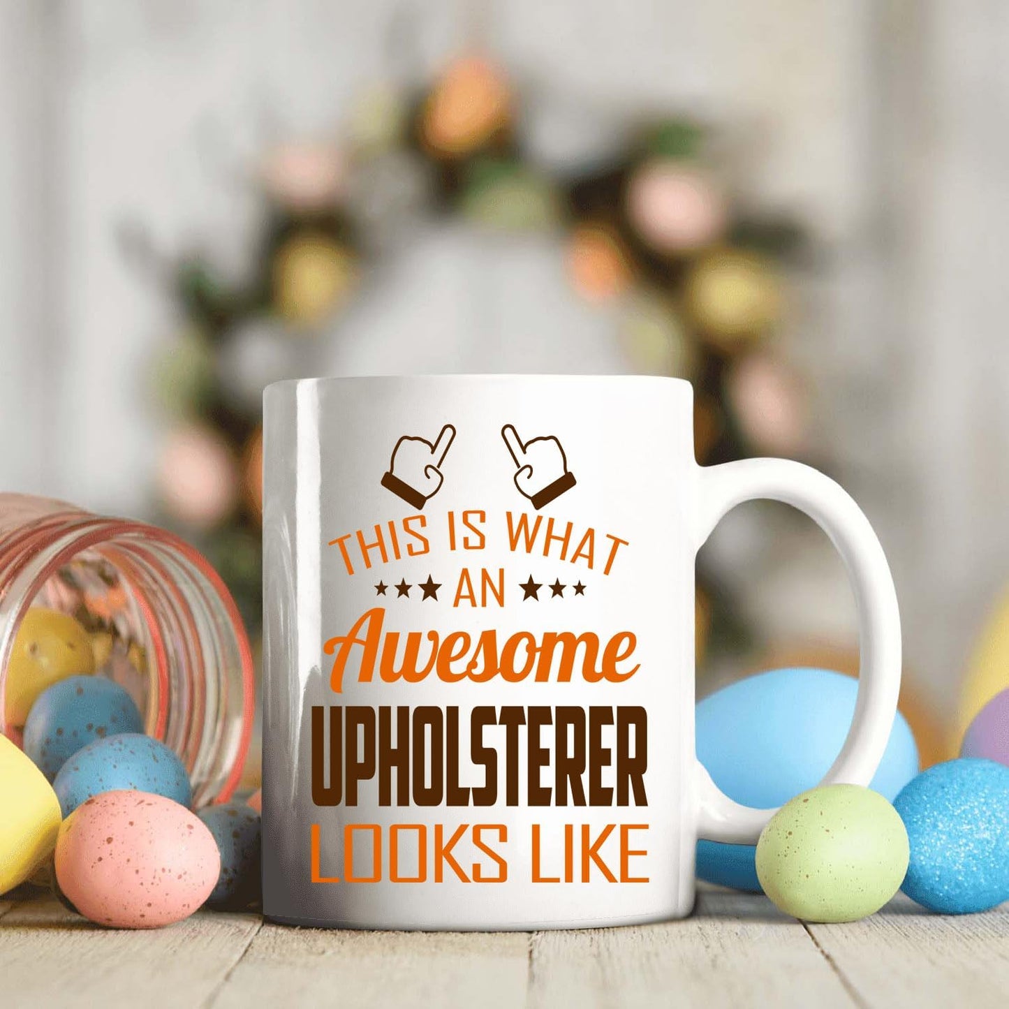 Awesome Upholsterer Mug 11oz – This Is What an Awesome Upholsterer Looks Like – 11oz White Ceramic Coffee Cup Gift for Work Office, Coworker, Birthday, Christmas