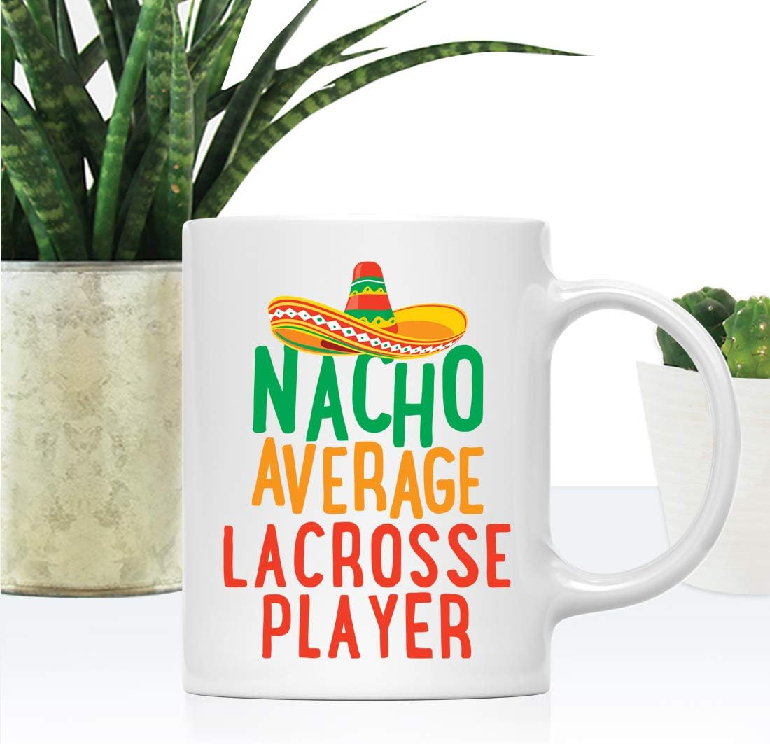 Andaz Press Funny Quirky 11oz. Ceramic Coffee Tea Mug Gag Gift, Nacho Average Lacrosse Player, 1-Pack