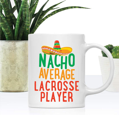 Andaz Press Funny Quirky 11oz. Ceramic Coffee Tea Mug Gag Gift, Nacho Average Lacrosse Player, 1-Pack