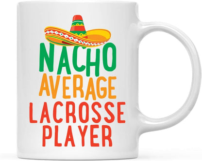Andaz Press Funny Quirky 11oz. Ceramic Coffee Tea Mug Gag Gift, Nacho Average Lacrosse Player, 1-Pack