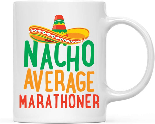 Andaz Press Funny Quirky 11oz. Ceramic Coffee Tea Mug Gag Gift, Nacho Average Marathoner, 1-Pack