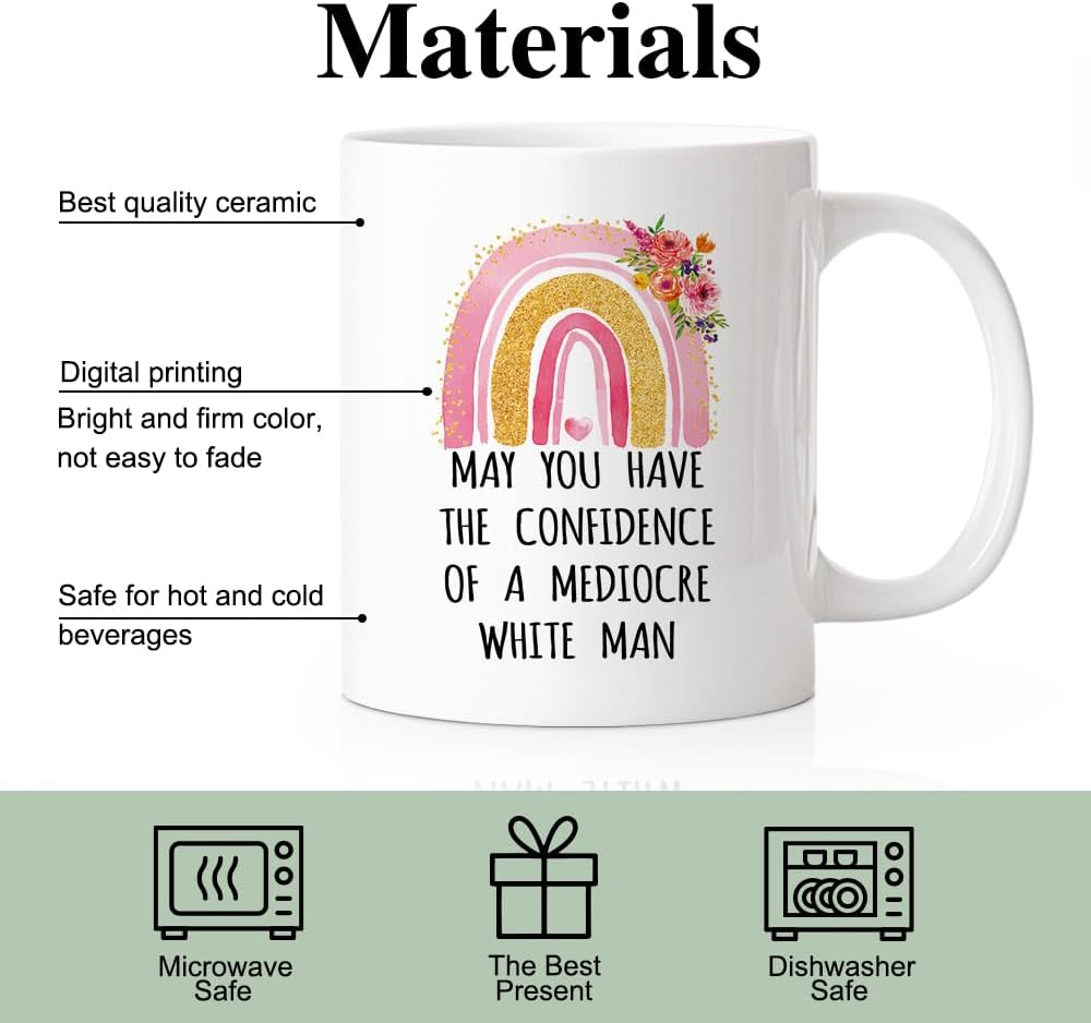 RZHV May You Have The Confidence Of A Mediocre White Man 11 Oz Novelty Coffee Mug, Funny Rainbow Ceramic Mug, Power Sassy Inspirational Gifts for Friends, Feminist Present for Women